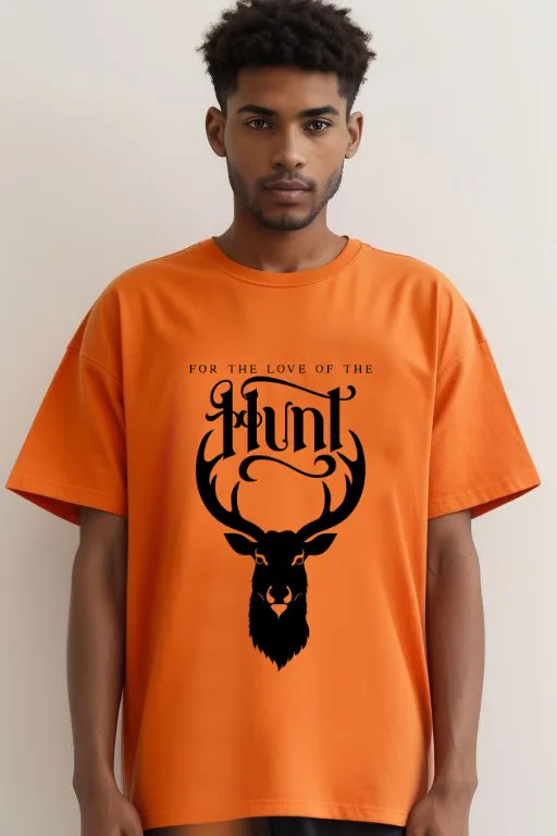 For The Love Of The Hunt T-Shirt