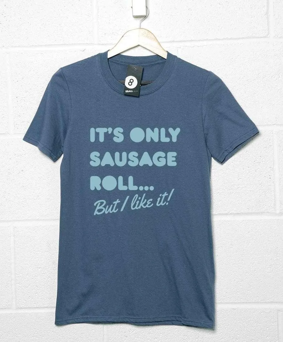 I Like Sausage Roll T-Shirt