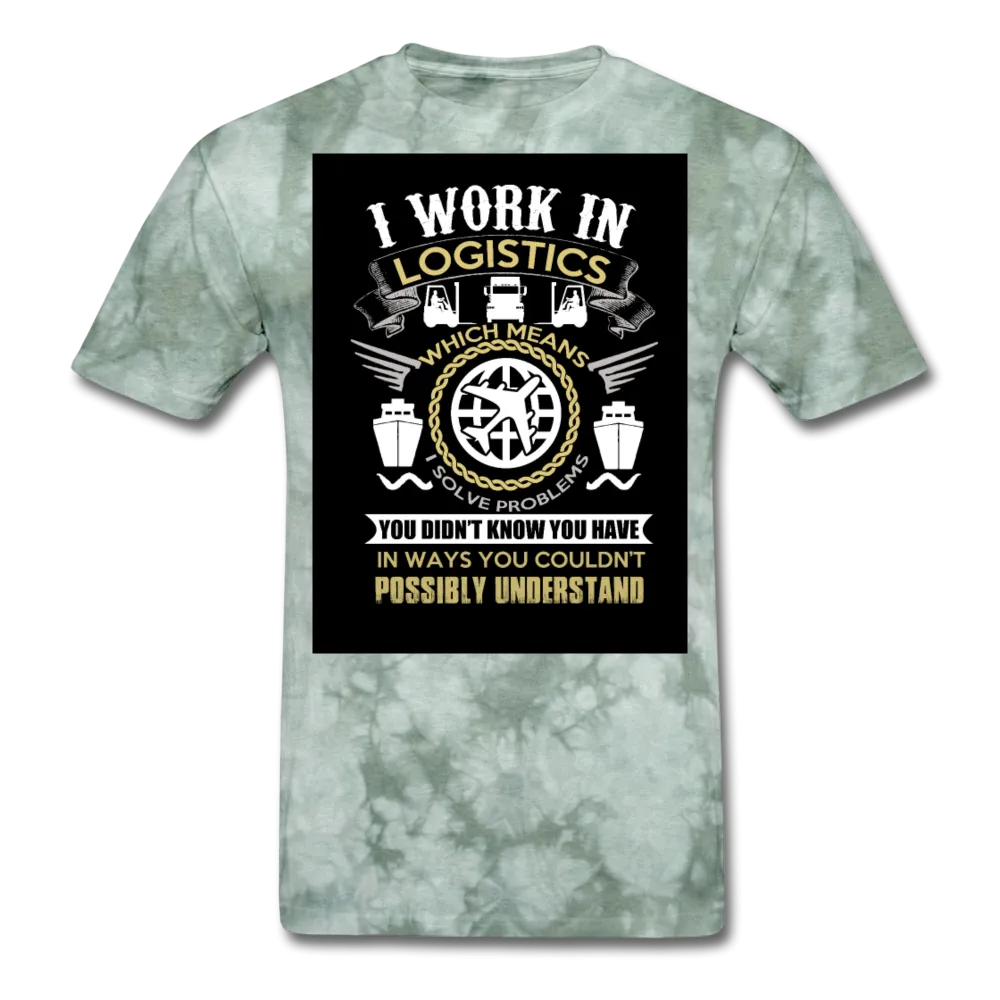 I Work In Logistics Men's T-Shirt