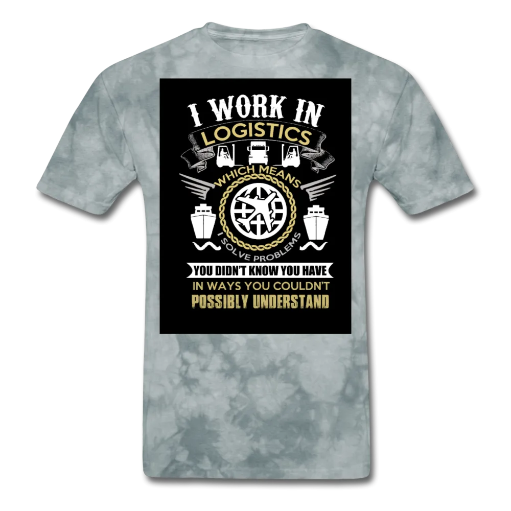 I Work In Logistics Men's T-Shirt