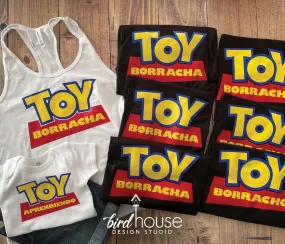 Toy Borracho Borracha Aprendiendo Shirt - ANY TEXT